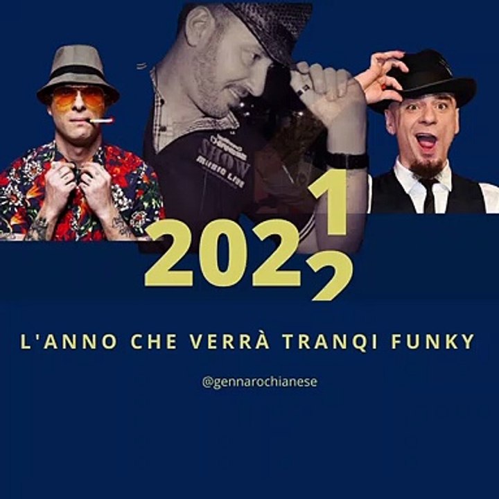 L'anno Che Verrà Tranqi funky - Clementino- J-Ax- Gennaro Chianese