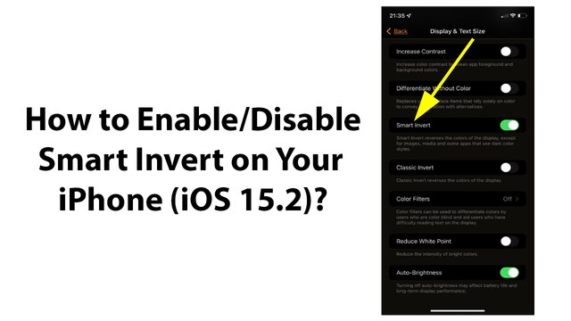 How to Enable or Disable Smart Invert on Your iPhone (iOS 15.2)?