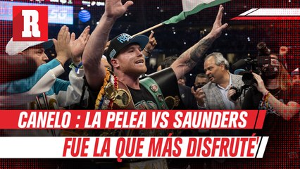 Canelo Álvarez: 'Por toda la mier... que habló, la pelea vs Saunders fue la que más disfruté'