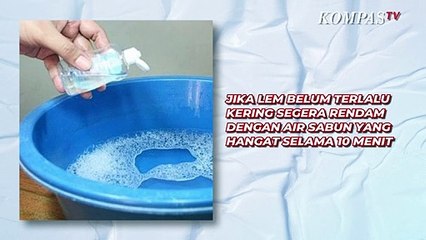 Cara Aman Membersihkan Tangan yang Terkena Lem Super