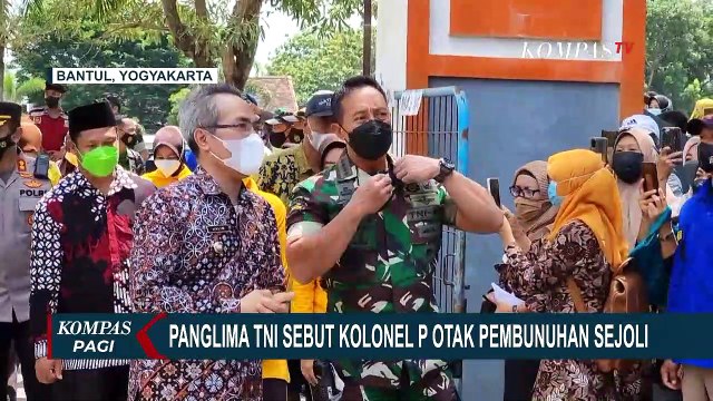 Kolonel P Jadi Dalang Pembunuhan Sejoli di Nagreg, Panglima TNI Harap Kasus Ini Bisa Segera Disidang