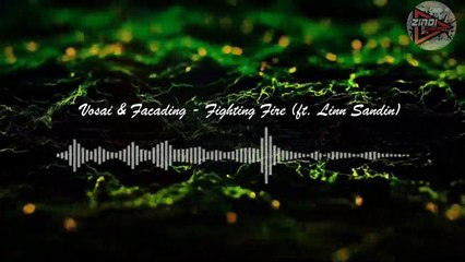 Vosai & Facading - Fighting Fire (ft. Linn Sandin) #NCS