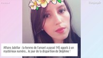 Affaire Jubillar : la femme de l'amant a-t-elle passé 145 appels à un mystérieux numéro... le jour de la disparition de Delphine ?