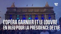 L’opéra Garnier et le Louvre illuminés en bleu pour la présidence française du Conseil de l'UE