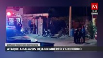 Ataque a balazos deja un muerto y un herido en Nuevo León