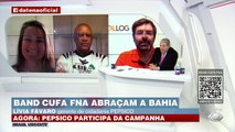 A gerente de cidadania da Pepsico, Lívia Fávaro, anunciou a doação de mais de R$ 1 milhão para a campanha Band, Cufa e FNA abraçam a Bahia. Já são 420 mil cestas básicas arrecadadas.