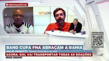 O diretor executivo da GOL, Julio Perotti, anunciou que a companhia vai transportar todas as doações da campanha Band, Cufa e FNA abraçam a Bahia.
