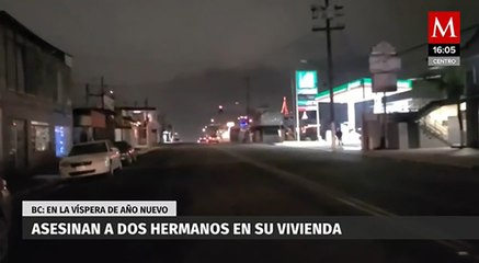 En la víspera de año nuevo asesinan a dos hermanos en su vivienda de Baja California