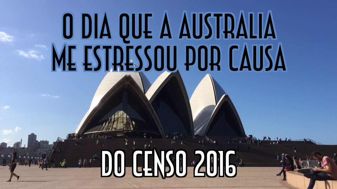 O dia que a Australia me estressou por causa do Censo - EMVB - Emerson Martins Video Blog 2016.
