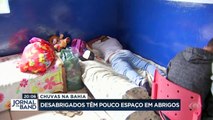 Na Bahia, famílias que perderam a casa por causa das enchentes vivem em abrigos improvisados.