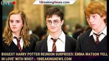 Biggest Harry Potter reunion surprises: Emma Watson 'fell in love' with who? - 1breakingnews.com