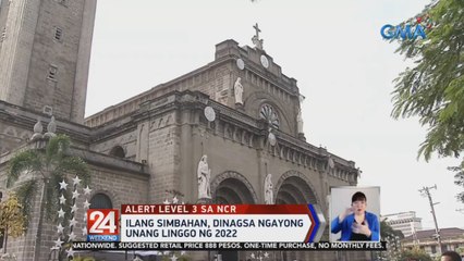 Ilang simbahan, dinagsa ngayong unang linggo ng 2022 | 24 Oras Weekend