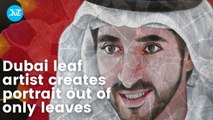 This leaf artist uses 41 leaves to create portrait of the Dubai Crown Prince