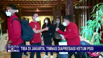 Timnas Tiba di Jakarta, Ketua Umum PSSI Sambut Kedatangan dan Apresiasi Timnas Indonesia!