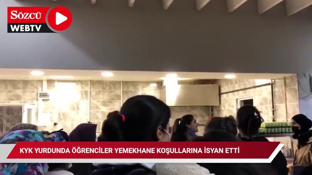 KYK yurdunda öğrenciler yemekhane koşullarına isyan etti