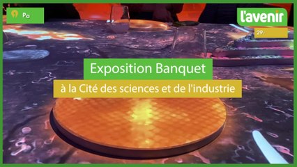 L'expo "Banquet", passer à table à la Cité des science à Paris