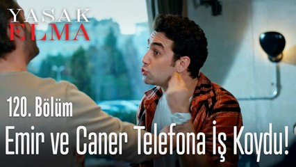 Emir ve Caner telefona iş koydu! - Yasak Elma 120. Bölüm