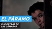 Nuevo vistazo tras las cámaras de El páramo, la película de terror que llega a Netflix el 6 de enero