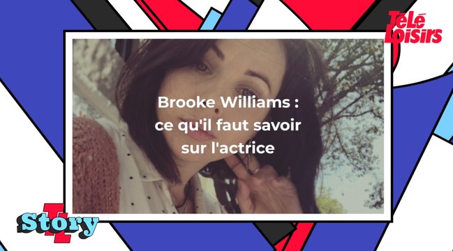 Brooke Williams : ce qu'il faut savoir sur l'actrice