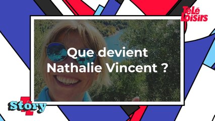Que devient Nathalie Vincent ?