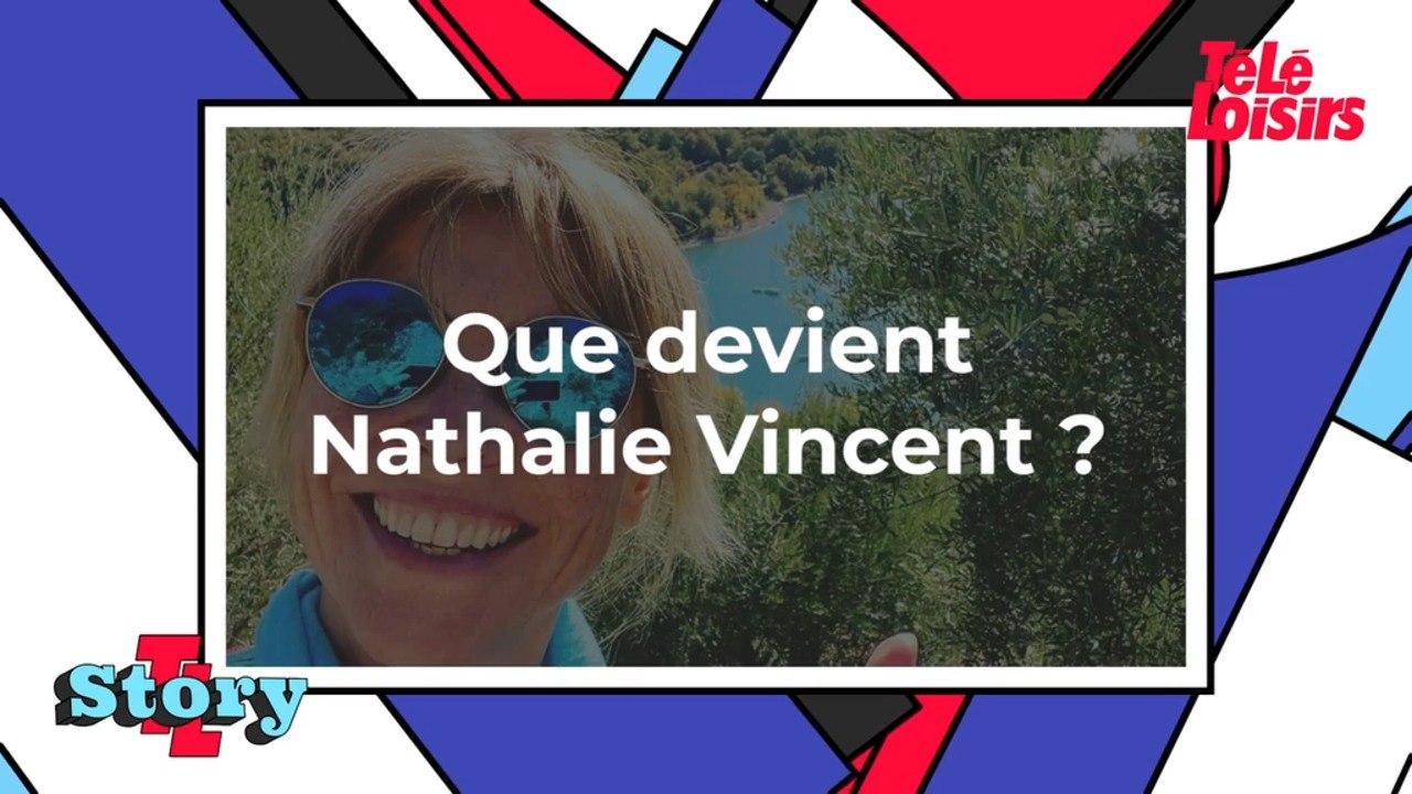 Que devient Nathalie Vincent ?