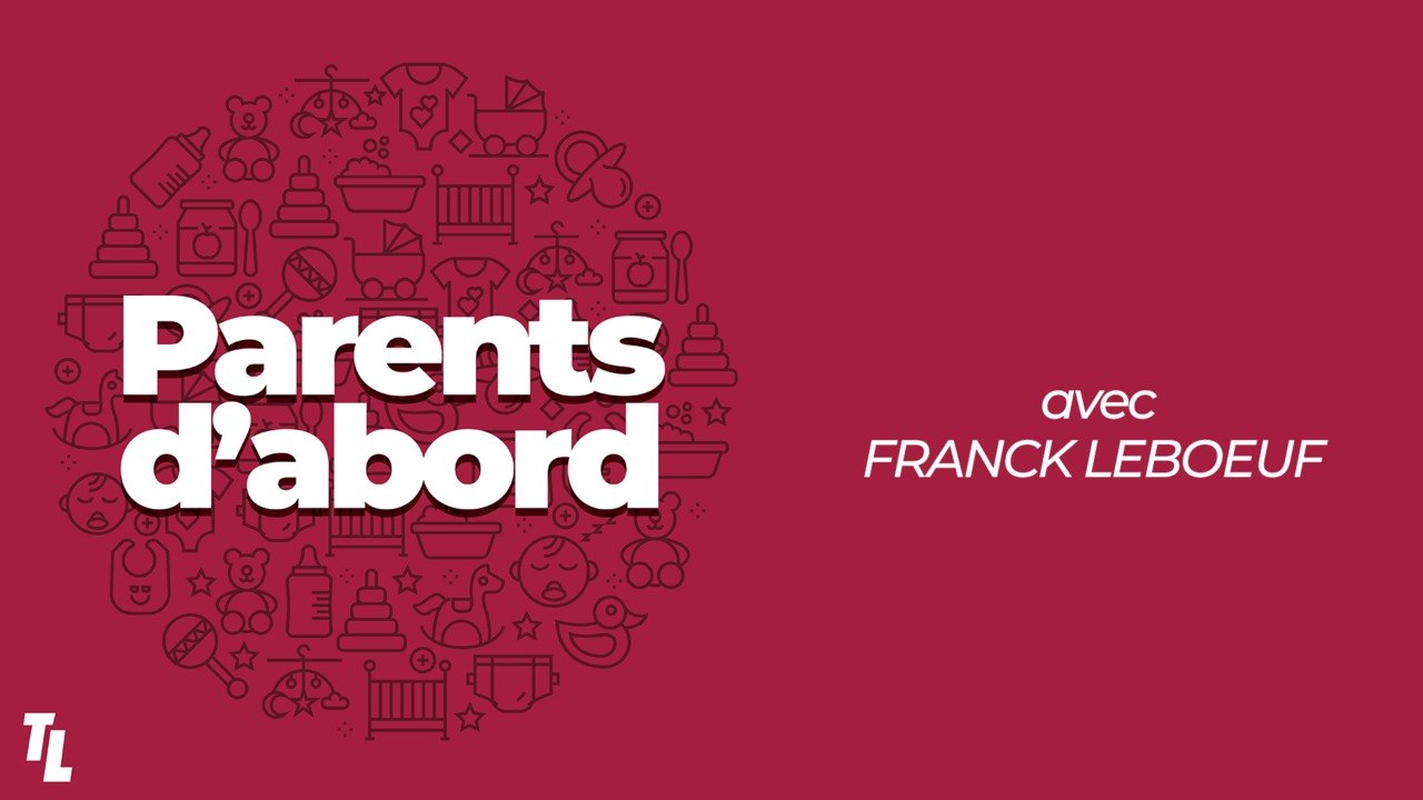 Frank Leboeuf se confie sur sa vie de papa dans Parents d'abord, le podcast de Télé-Loisirs