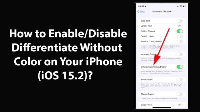 How to Enable/Disable Differentiate Without Color on Your iPhone (iOS 15.2)?