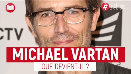 Qu devient l'acteur Michael Vartan ?
