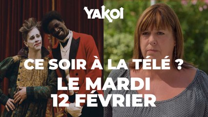 Yakoi à regarder à la télé (mardi 12 février) ?