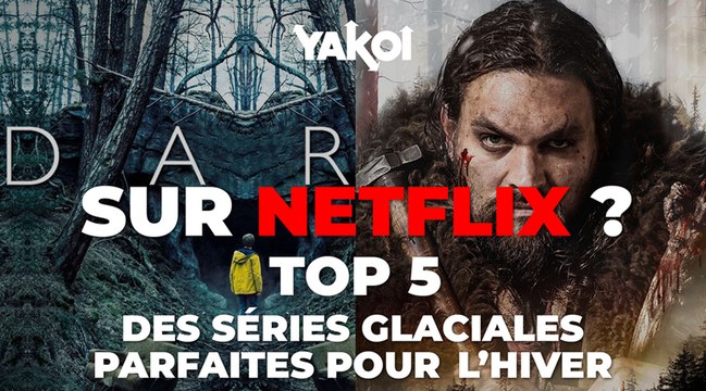 YAKOI : découvrez notre Top 5 des séries glaciales parfaites pour l'hivers sur Netflix