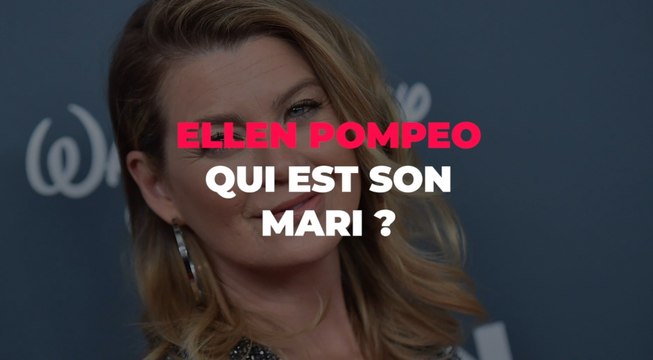 Ellen Pompeo : qui est son mari Chris Ivery ?