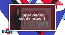 Super Nanny est de retour !