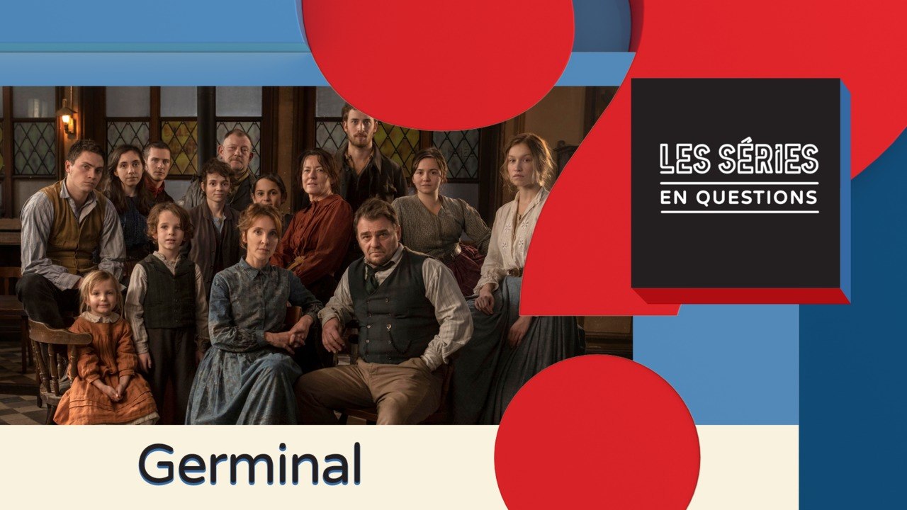 Germinal : la série de France 2 est-elle fidèle au roman d'Emile Zola ?