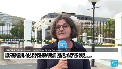 Afrique du Sud : reprise de l'incendie dans le Parlement après une accalmie