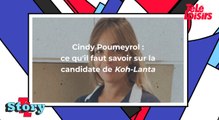 Cindy Poumeyrol : ce qu'il faut savoir sur la candidate de Koh-Lanta