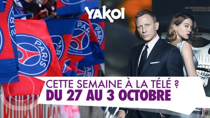 Yakoi à la télé cette semaine ? (Semaine du 27 septembre au 3 octobre)
