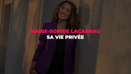 Marie-Sophie Lacarrau : ce qu'il faut savoir sur sa vie privée