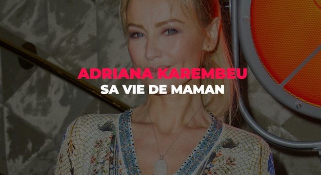 Adriana Karembeu : sa vie de maman