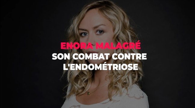 Enora Malagré : son combat contre l'endométriose