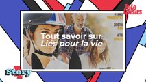 Tout savoir sur Liés pour la vie