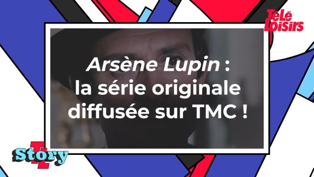 Arsène Lupin - La série originale diffusée sur TMC !
