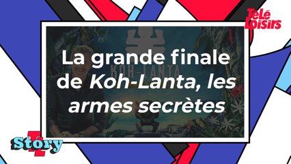 La grande finale de Koh-Lanta, les armes secrètes