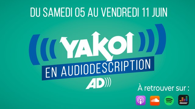 Yakoi en audiodescription du 5 au 11 juin