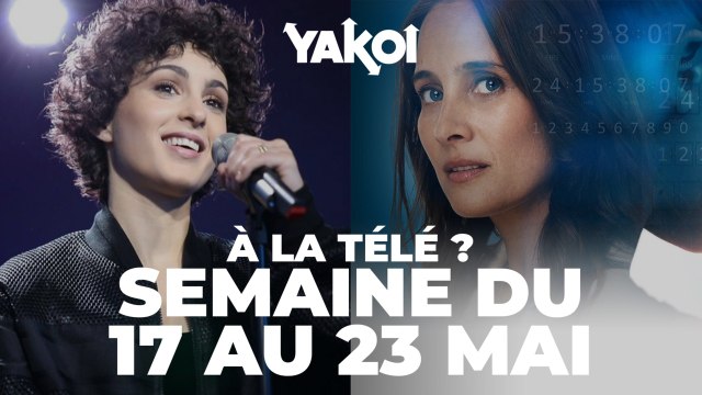 Programme TV : que regarder cette semaine à la télé ? Notre sélection du lundi 17 mai au dimanche 23 mai 2021
