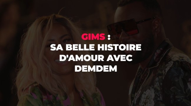 Gims et Demdem : la belle histoire d'amour