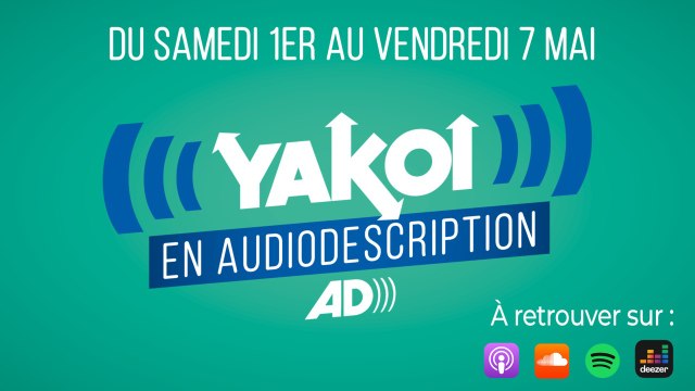 Yakoi en audiodescription du 1er au 8 mai