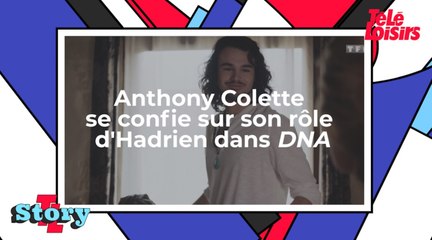 Anthony Colette se confie sur son rôle d’Hadrien dans DNA