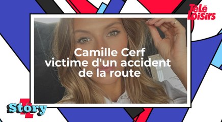 Camille Cerf victime d'un accident de la route