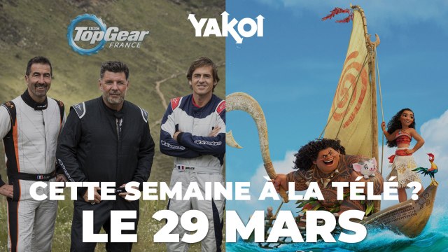 Yakoi à la télé cette semaine ? (semaine du 29 mars)