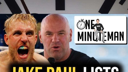Jake Paul Has A List of Demands For Dana White